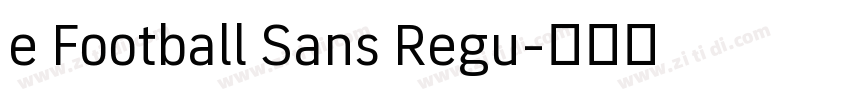 e Football Sans Regu字体转换